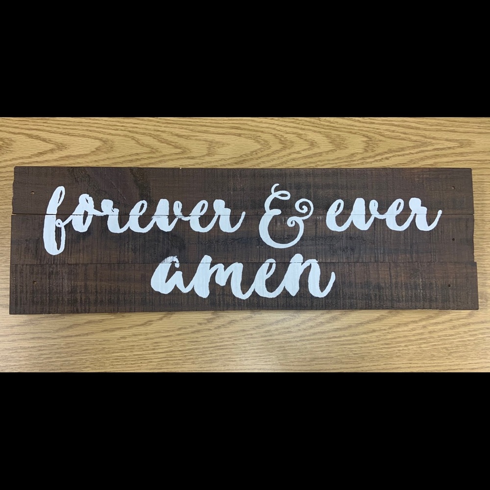 Forever and Ever Amen Sign
